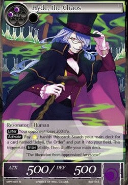 Hyde, the Chaos (Uncommon) [-081]