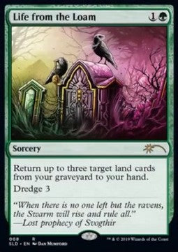 Life from the Loam - Secret Lair Drop Series (Rare) [SLD-8]