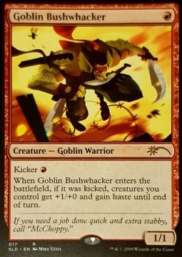 Goblin Bushwhacker - Secret Lair Drop Series (Rare) [SLD-17]
