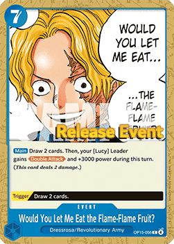 Would You Let Me Eat the Flame-Flame Fruit? (OP15-056)