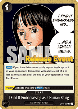 I Find It Embarrassing as a Human Being (OP15-097)